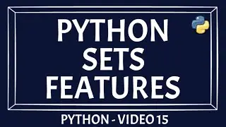 Python Set Data Type | Features Of Python Sets | Basics Of Python Set | Python Set vs Python Lists