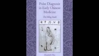 History Book Review: Pulse Diagnosis in Early Chinese Medicine: The Telling Touch (University of ...