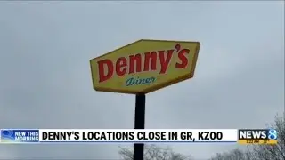 Denny&rsquo;s restaurants close in Grand Rapids and Kalamazoo