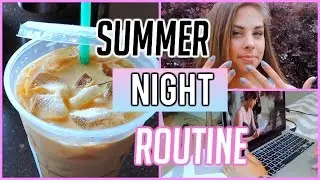 Summer Night Routine!!!!! |2015