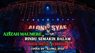 AZIZAH MAUMERE - RINDU SEMAKIN DALAM (VOCAL PRIA) | ROCK METAL | AI COVER | #music #cover #ai #rock