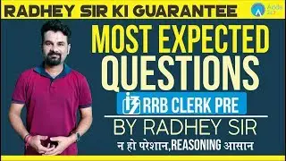 RRB CLERK Pre | Most expected QUESTIONS OF 2018 WITH STRATEGY| BY Radhey sir