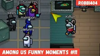 Among Us Funny Moments #11 | Among Us Youtube | Among Us Crossplay