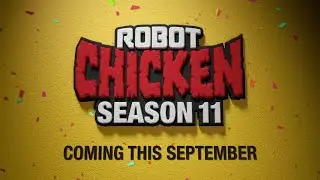 [adult swim] - Robot Chicken Season 11 Preview