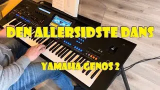 Den allersidste dans - Yamaha Genos 2