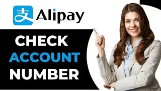 How to Check Alipay Account Number (Easy Guide)