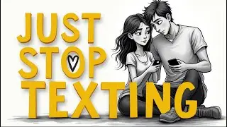 When You Stop Texting, THIS Is What She Thinks!