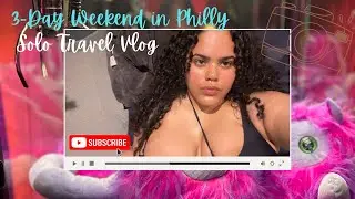 Vacation Vlog | Philly | Solo Travel | Morimoto | Other World Museum