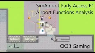 SimAirport Early Access E1 Airport Functions Analysis