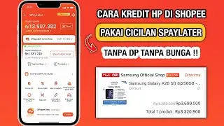 cara kredit hp di shopee terbaru 2026 | tanpa DP tanpa bunga!!
