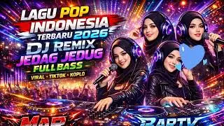 💛 ALBUM DJ REMIX POP INDONESIA TERBARU 2026 VIRAL TIKTOK FYP NONSTOP TERPOPULER HITS 2026 #ALBUMDJ