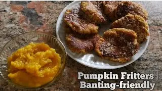 How to make pumpkin fritters | Banting-friendly