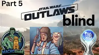 Let's Play Star Wars Outlaws! BLIND!