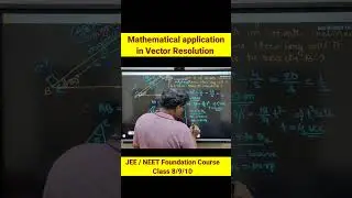 mathematical application in vector resolution #mathstricks ##shorts #class10 #class9 #jeemain #neet