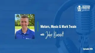 Motors, Mentors & Moving Forward With John Bennett