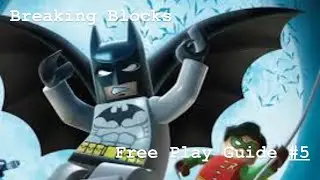 LEGO Batman 1 - Free Play Guide #5 - Breaking Blocks