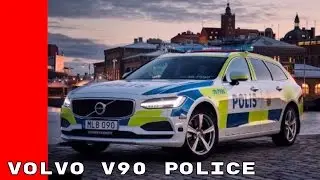 New 2017 Volvo V90 Will Be Used For Police Duty In Sweden