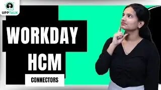 Workday HCM Connectors | Workday HCM Online Course | Workday HCM Online Tutorial | Workday | UppTalk