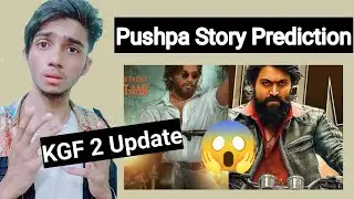 Pushpa - The Rise Story Prediction | KGF Chapter 2 Update | Q N A | Mr climax