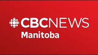 CBC Manitoba  LIVE: Latest breaking news and analysis for Aug. 19th
