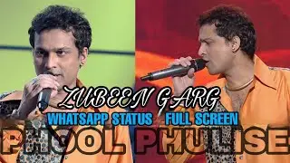 PHOOL PHULISE SONG WHATSAPP STATUS FULL SCREEN | ZUBEEN GARG | AXOMIYA STATUS