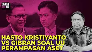 HASTO KRISTIYANTO VS GIBRAN SOAL UU PERAMPASAN ASET I Logika Ade Armando