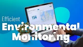Make your environmental monitoring more efficient