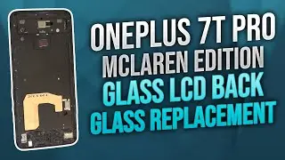 Замена заднего ЖК-стекла для OnePlus 7T Pro Mclaren Edition