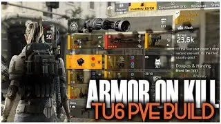 THE DIVISION 2 | TU6 PVE ARMOR ON KILL BUILD | EASY BUILD FOR NEW AND RETURNING PLAYERS