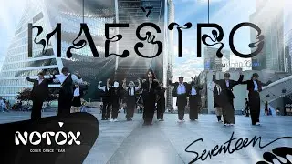 [K-POP IN PUBLIC] SEVENTEEN (세븐틴) - 'MAESTRO' | Dance cover by NOTOX (ONE TAKE)