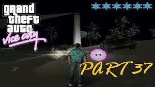 GTA: Vice City - 6 star wanted level playthrough - Part 37