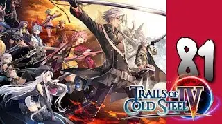 Lets Blindly Play Trails of Cold Steel IV: Part 81 - Underground Waterway