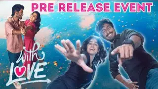 With Love Movie Pre Release Event | Abishan Jeevinth | Anaswara Rajan | Soundarya Rajinikanth