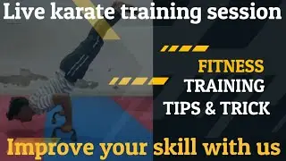 Live Karate Training Session | Improve Your Skills with Us! #sachinkarate #karate #kumitefight