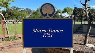 E’23 Matric Dance