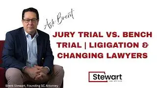 Jury Trial vs Bench Trial | Litigation & Changing Lawyers | NC & SC Injury Attorneys
