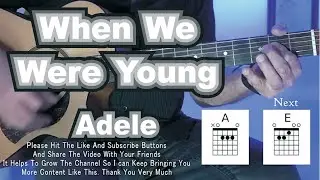 The BEST & EASIEST way to play WHEN WE WERE YOUNG by ADELE. Guitar Play Along with Original Vocals