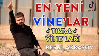 En Yeni Resul Abbasov Vineları (2020) (Tik Tok Vinelar)