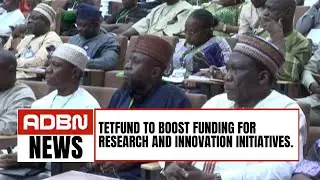 TETFUND To Boost Funding For Research And Innovation Initiatives