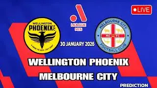 Wellington Phoenix VS Melbourne City | Australia A League Match Prediction | Football Today Picks