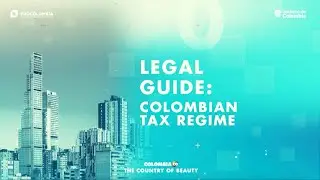 Chapter 7: Colombian tax regime 📃