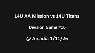 Division Game #16 vs 14U Titans 