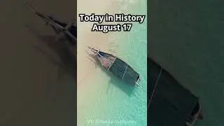 August 17th in History