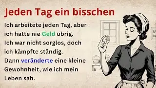 A little bit every day &ndash; learn German with a simple story (A1&ndash;A2)