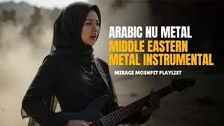 ARABIC NU METAL | Middle Eastern Metal Instrumental &ndash; Mirage Moshpit
