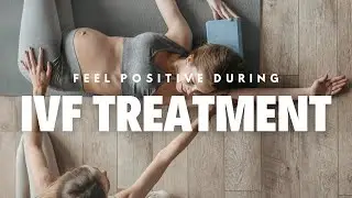 Fertility Treatment Meditation: Calm Your Body, Reduce Stress & Strengthen Mind&ndash;Body Connection