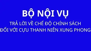 Bộ Nội vụ trả lời kiến nghị của cử tri về chế độ chính sách đối với cựu thanh niên xung phong.