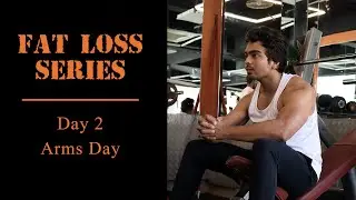 Fat Loss Series | Workout Plan | Free Diet Plan | Arms Workout | Day 2