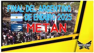 FINAL DEL CAMPEONATO DE ENDURO ARGENTINO METAN 2025