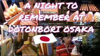 EXPLORING DOTONBORI AT NIGHT + TRYING THEIR FAMOUS SHRIMP TEMPURA WAGYU BEEF AND WAGYU RAMEN||
